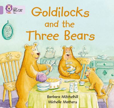 Big Cat Lilac Goldilocks and the Three Bears