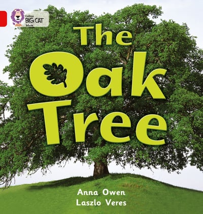 Big Cat Red 2B The Oak Tree Non Fiction