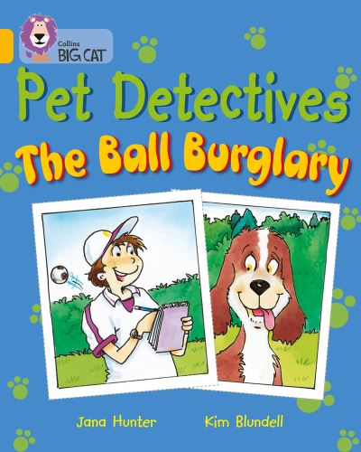 Big Cat Gold Pet Detectives Ball Burglary