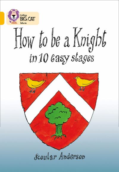 Big Cat Gold How to be a Knight Non Fiction