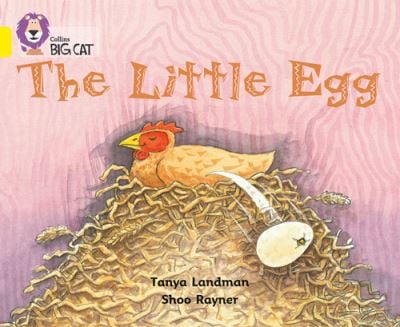 Big Cat Yellow The Little Egg Fiction