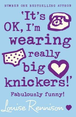 It's Ok, I'm Wearing Really Big Knickers!