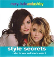 STYLE SECRETS MARY-KATE AND ASHLEY