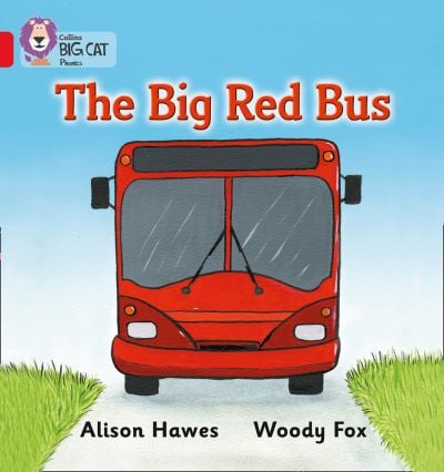 Big Cat Red 2B Decode The Big Red Bus Non Fiction