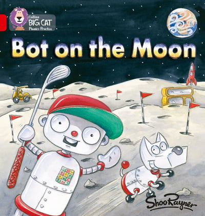 Big Cat Red Phonics Bot on the Moon