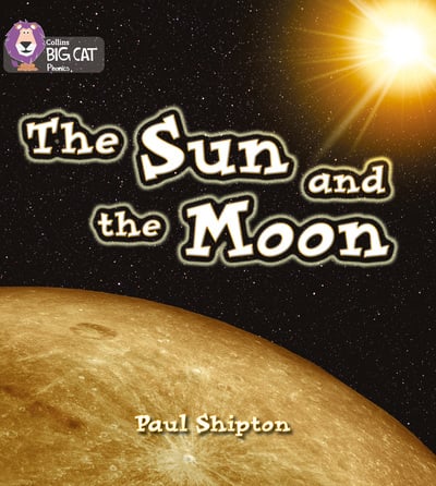 Big Cat Yellow Phonics The Sun & The Moon Non Fict