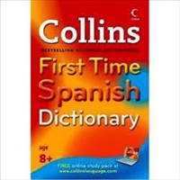 N/A Collins First Time Spanish Dictionary