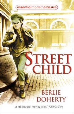 Street Child (Essential Modern Classics) (Paperback)