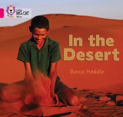 Big Cat Pink 1B In the Desert Non Fiction