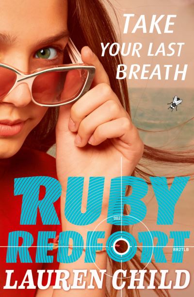 Take Your Last Breath Ruby Redfort