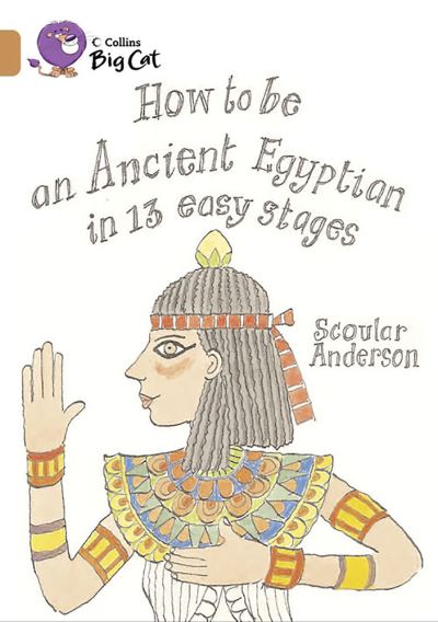 Big Cat Copper How to be an Ancient Egyptian NF