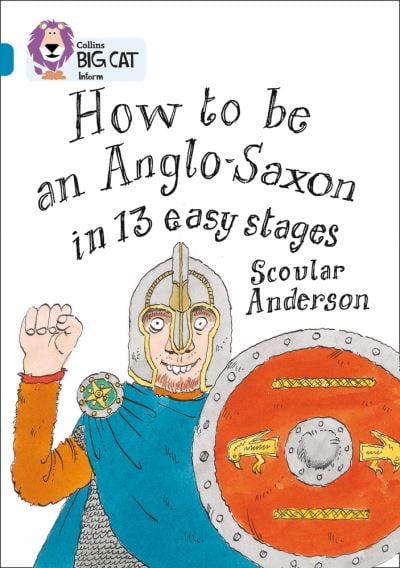 Big Cat Topaz How to be an Anglo Saxon Non Fiction