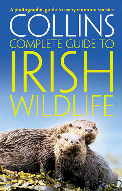 COLLINS COMPLETE GUIDE TO IRISH WILDLIFE