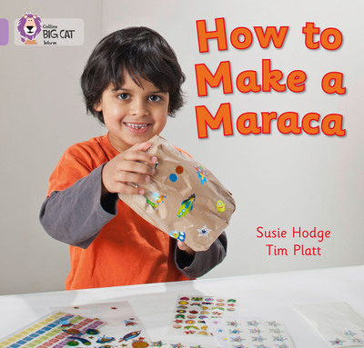 Big Cat Lilac How to Make a Maraca Non Fiction