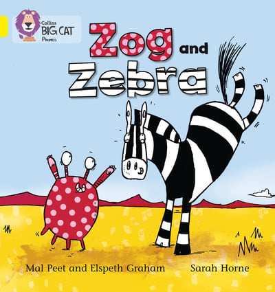 Big Cat Yellow Phonics Zog and Zebra Fiction