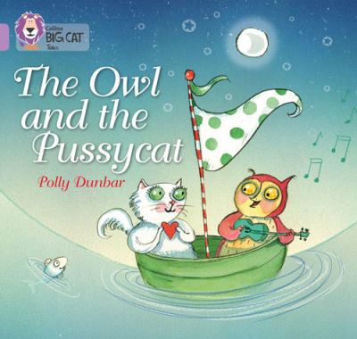 Big Cat Lilac The Owl and the Pussycat Fiction