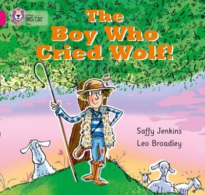 Big Cat Pink 1B The Boy Who Cried Wolf Fiction