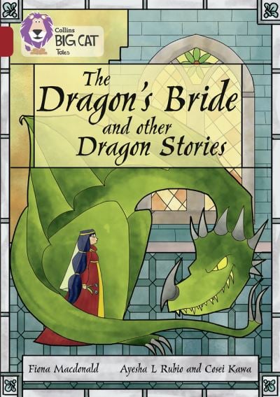 Big Cat Ruby The Dragons Bride&other Dragon Story