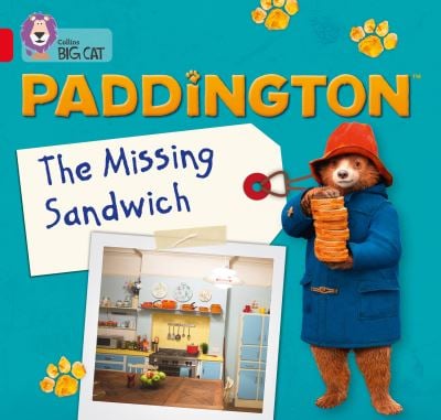 Big Cat Red 2B Paddington The Missing Sandwich