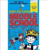 Middle School How I Got Lost in London (Middle School 5)