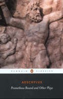 Prometheus Bound and Other Plays (Aeschylus)