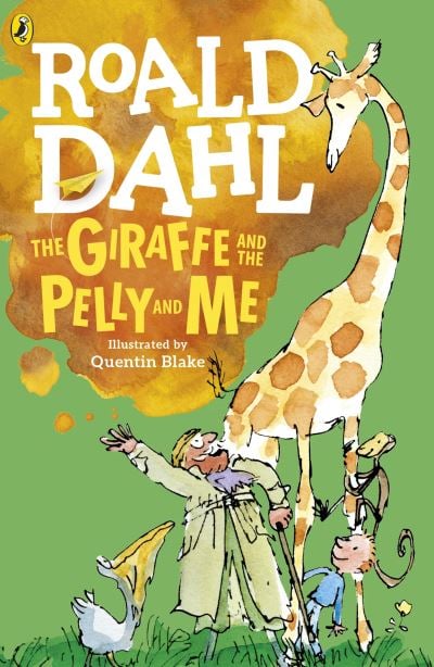 Giraffe and the Pelly and Me, The