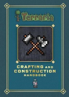 Terraria Crafting and Construction Handbook