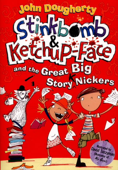 Stinkbomb and Ketchup-Face and the