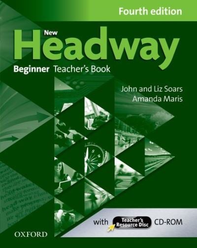 New Headway Beginner A1 Teachers Book and Resource disc