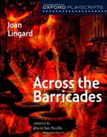 ACROSS THE BARRICADES