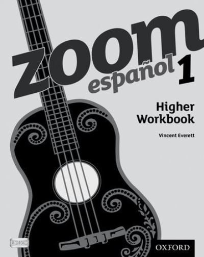 Zoom Espanol 1 Higher Workbook