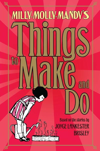 Milly-Molly-Mandy's Things to Make and Do (Hardback)