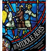 The Middle Ages The Illustrated History of the Medieval World
