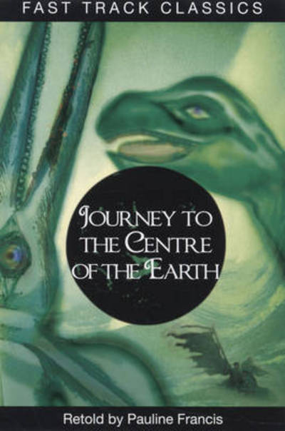 Journey to the Centre of the Earth (Fast Track Classics - Centenary Edition) (Paperback)