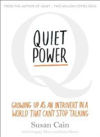 Quiet Power - Growing up as an Introvert in a World that can't stop talking