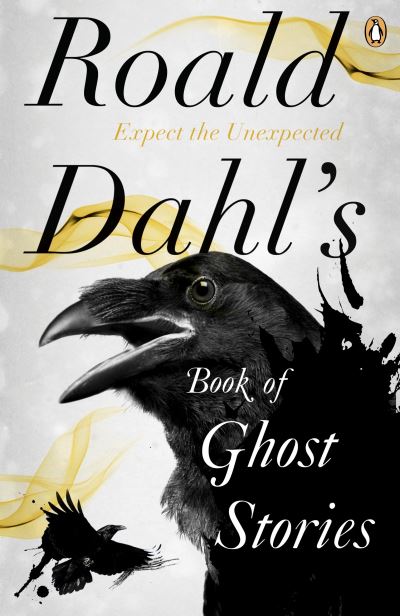 ROALD DAHL'S BOOK OF GHOST STORIES