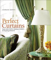 Perfect Curtains Smart Solutions, Fabulous Fabrics, and Inspiring Designs