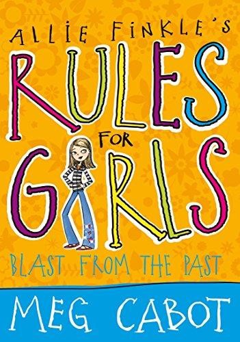 ALLIE FINKLES RULES FOR GIRLS BLAST FROM