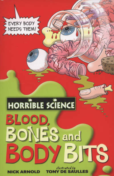 Blood, Bones and Body Bits (Horrible Science S ) (Paperback)