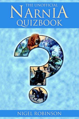 THE UNOFFICIAL NARNIA QUIZBOOK