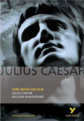 YORK NOTES ON JULIUS CAESAR