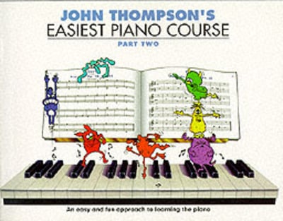 John Thompson's Easiest Piano Course Part 2