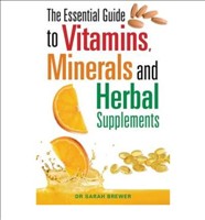 Essential Guide to Vitamins, Minerals and Herbal Supplements