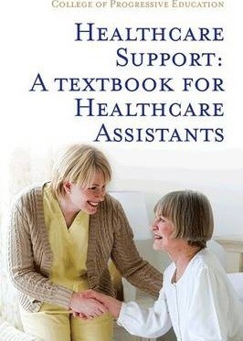 Healthcare Support A Textbook for Healthcare Assistants