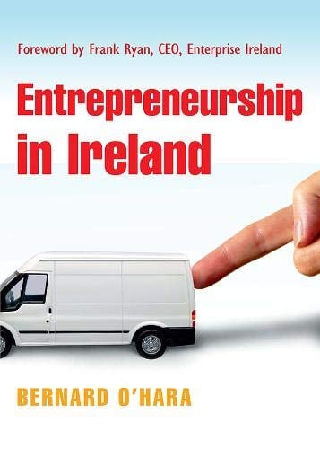 O'HARA: ENTREPRENEURSHIP IN IRELAND