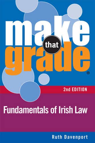 [NA-OS] Make That Grade Fundamentals of Irish Law 2nd Edition