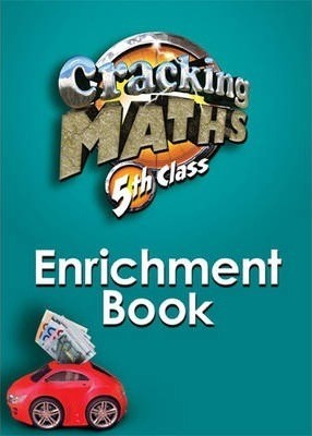 Cracking Maths 5th Class Enrichment Book