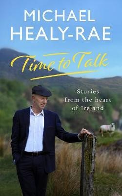 Time to Talk Stories from the heart of Ireland