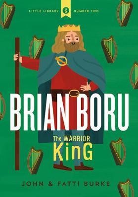 Brian Boru The Warrior King