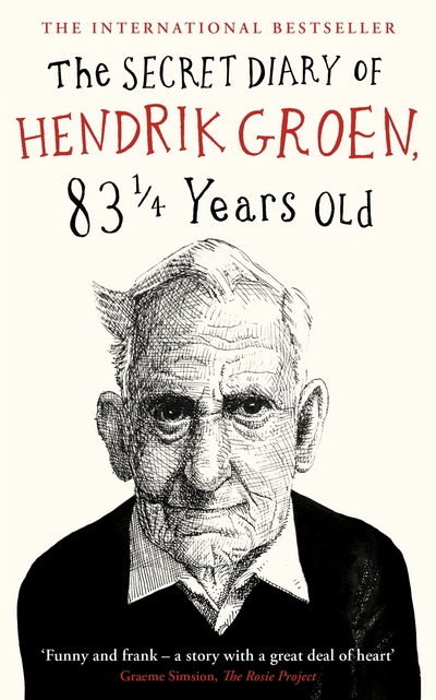 Secret Diary Of Hendrik Groen 83 1/4 Years Old